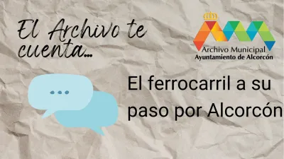 Enlace al texto sobre el ferrocarril en Alcorcón