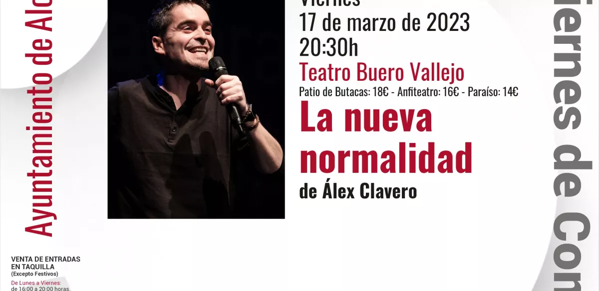 VIERNES DE COMEDIA  La nueva normalidad. ALEX CLAVERO 