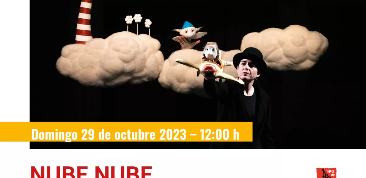 TEATRO  INFANTIL: Nube Nube. Periferia Teatro Domingo 29 de octubre 12h CCViñagrande