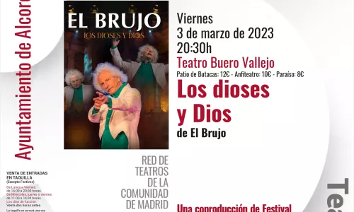 Viernes 3 de marzo. “LOS DIOSES Y DIOS”. EL BRUJO. Teatro Buero Vallejo