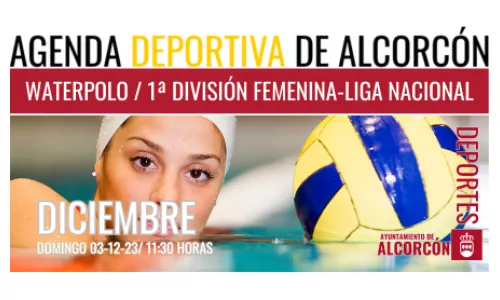  WATERPOLO / 1ª DIVISIÓN  FEMENINA-LIGA NACIONAL