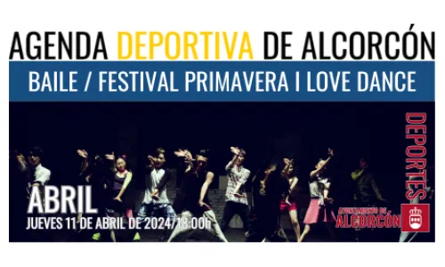 BAILE / FESTIVAL PRIMAVERA I LOVE DANCE